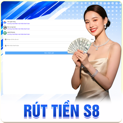 Rút tiền S8